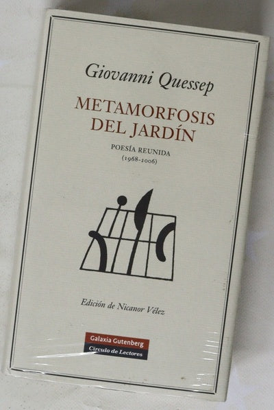 Metamorfosis del jardín poesía reunida (1968-2006)