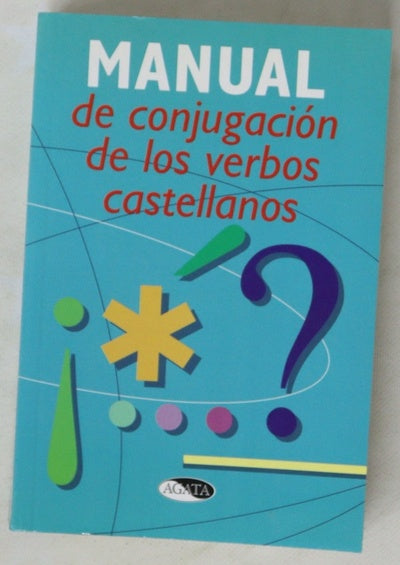Manual de conjugación de los verbos castellanos