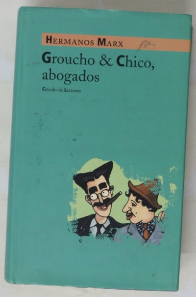 Groucho & Chico, abogados Flywheel, Shyster, and Flywheel, el serial radiofónico perdido de los Hermanos Marx