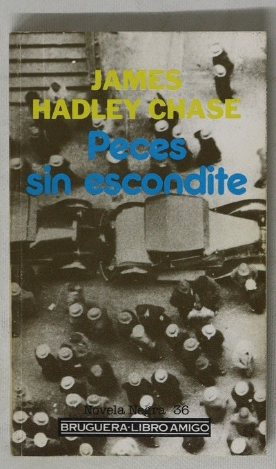 Peces sin escondite