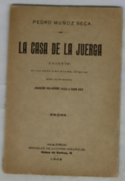 La casa de la juerga : sainete en un acto y en prosa
