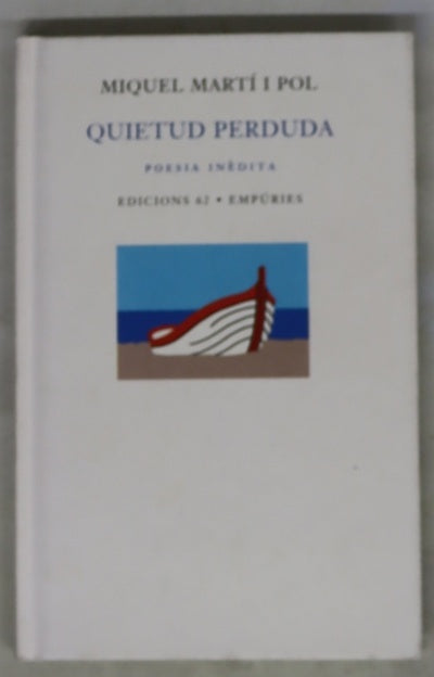 Quietud perduda poesía inèdita i dispersa : 1984-2003