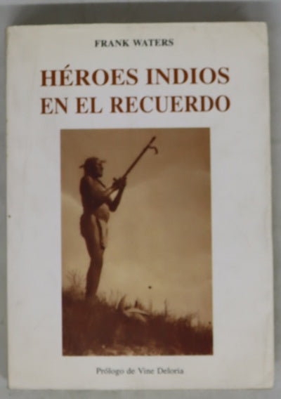 Héroes indios en el recuerdo