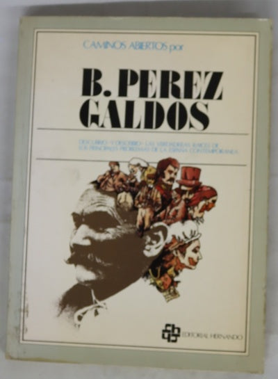 B. Pérez Galdós