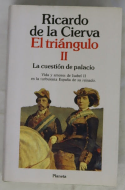 La cuestión de palacio evocación del reinado de Isabel II entre 1847 y 1868