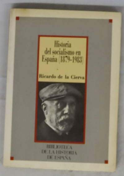 Historia del socialismo en España, (1879-1983)