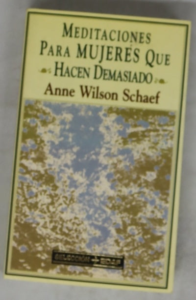 Meditaciones para mujeres que hacen demasiado