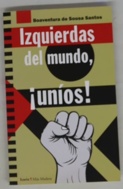 Izquierdas del mundo, ¡uníos!