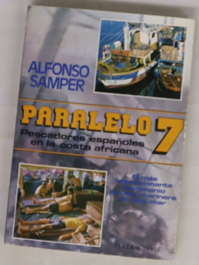 Paralelo 7 : pescadores españoles en la costa africana