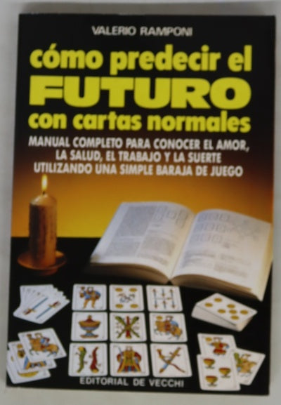 Cómo predecir el futuro con cartas normales