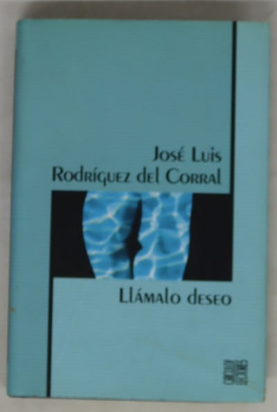 Llámalo deseo