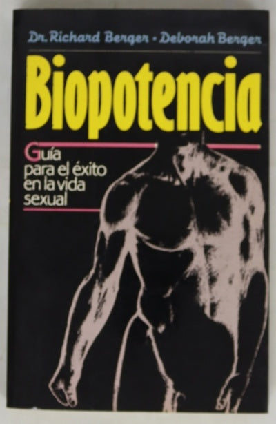 Biopotencia guía para el éxito en la vida sexual