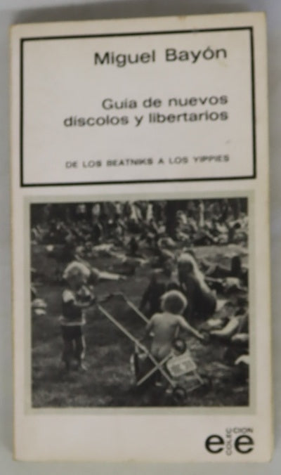 Guía de nuevos díscolos y libertarios si no incordias, peor para tí