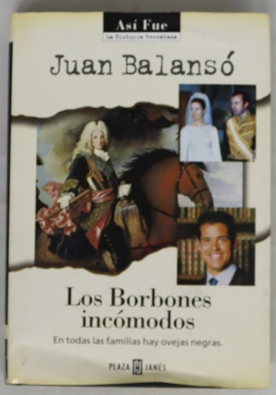 Los Borbones incómodos