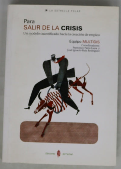 Para salir de la crisis un modelo cuantificado hacia la creación de empleo