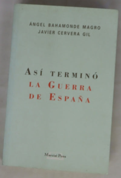 Así terminó la guerra de España