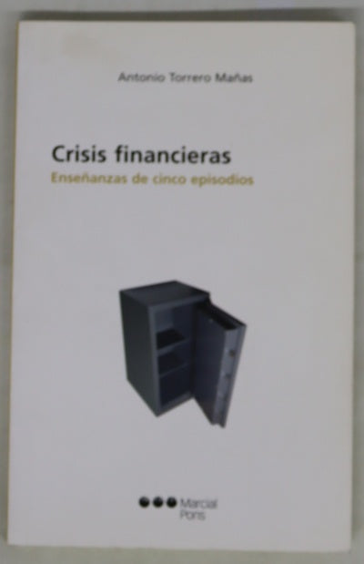 Crisis financieras enseñanzas de cinco episodios
