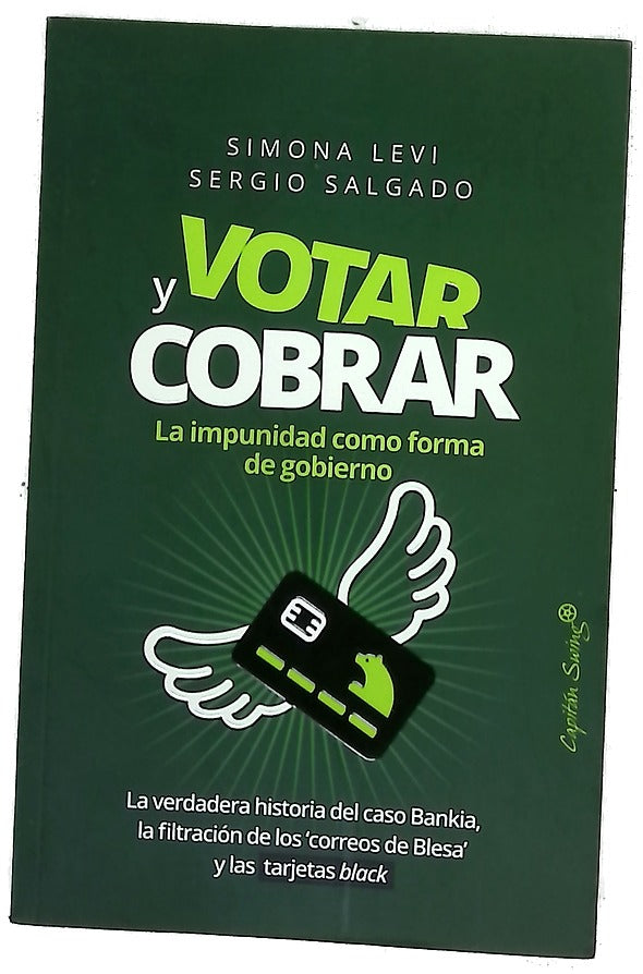 Votar y cobrar : la impunidad como forma de gobierno
