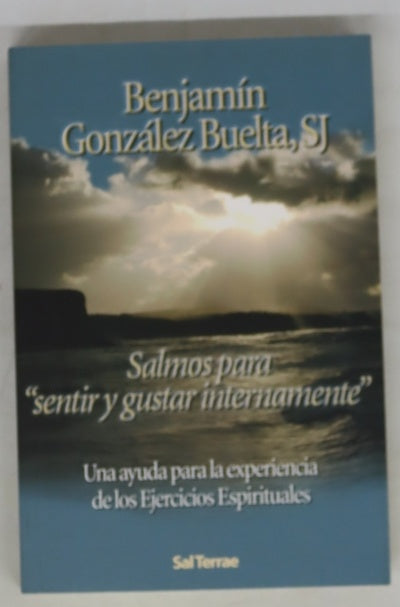 Salmos para "sentir y gustar internamente" : una ayuda para la experiencia de los ejercicios espirituales