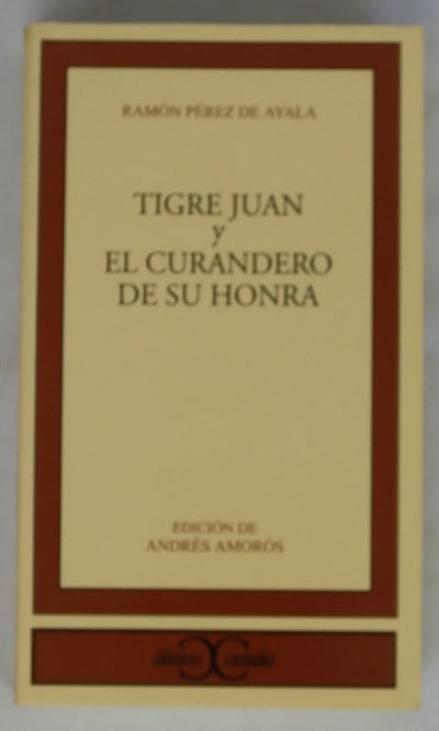 Tigre Juan y el curandero de su honra