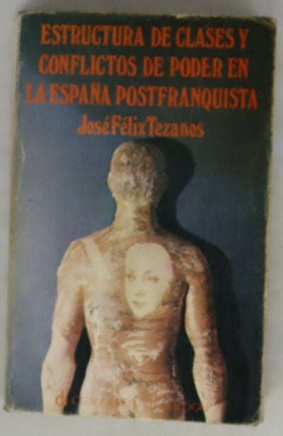 Estructura de clases y conflictos de poder en la España postfranquista