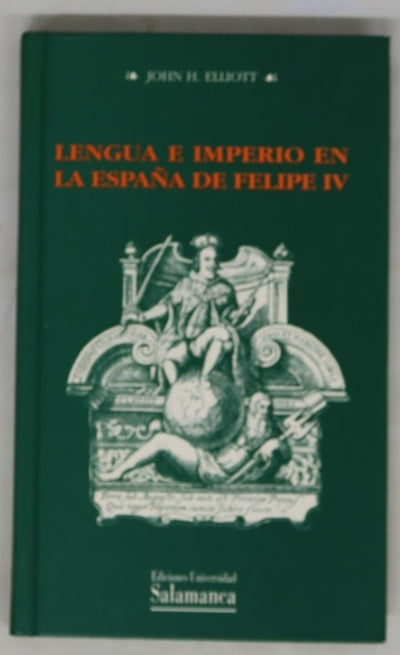 Lengua e imperio en la España de Felipe IV
