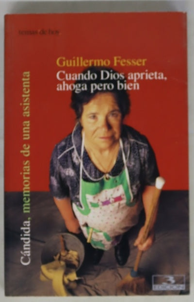 Cuando Dios aprieta, ahoga pero bien Cándida, memorias de una asistenta