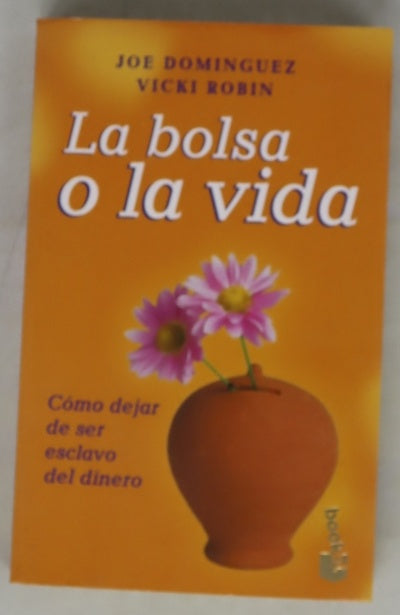 La bolsa o la vida