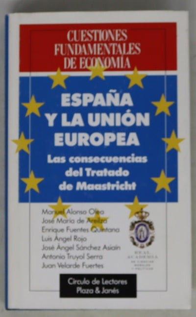 España y la Unión Europea las consecuencias del tratado de Maastricht