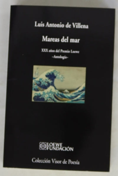 Mareas del mar : XXX años del Premio Loewe, antología