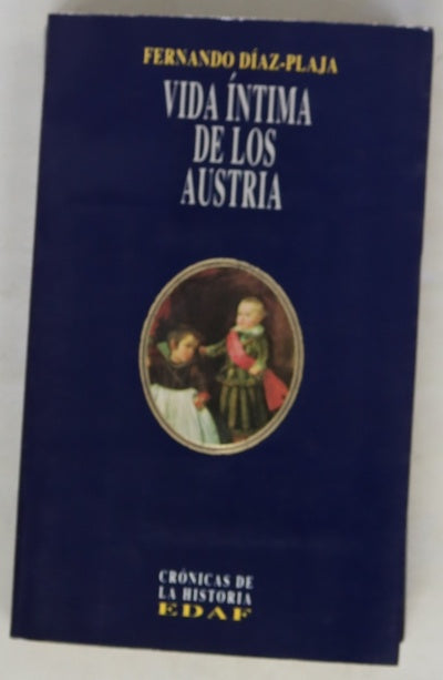 Vida íntima de los Austria