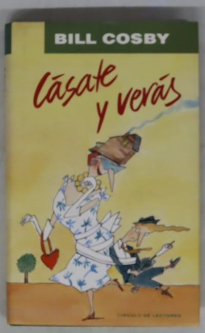 Cásate y verás