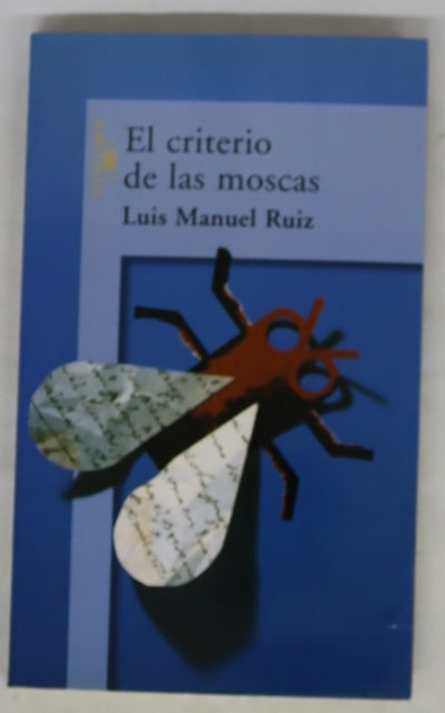El criterio de las moscas