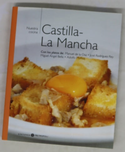 Nuestra cocina: Castilla la Mancha