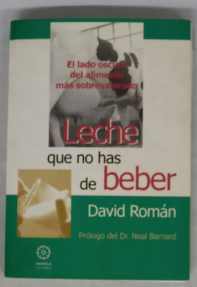 Leche que no has de beber el lado oscuro del alimento más sobrevalorado