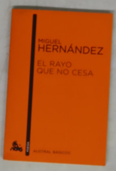 El rayo que no cesa