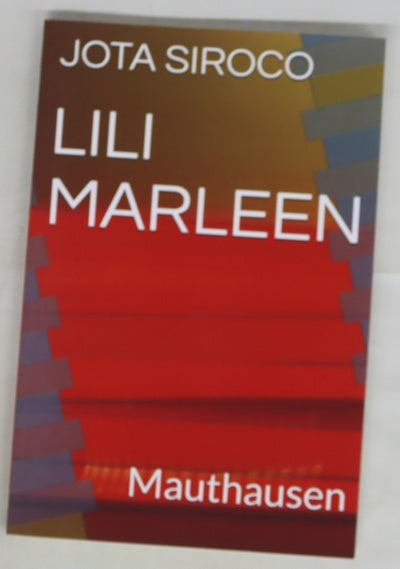 Lili Marleen: Mauthausen