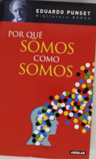 Por qué somos como somos