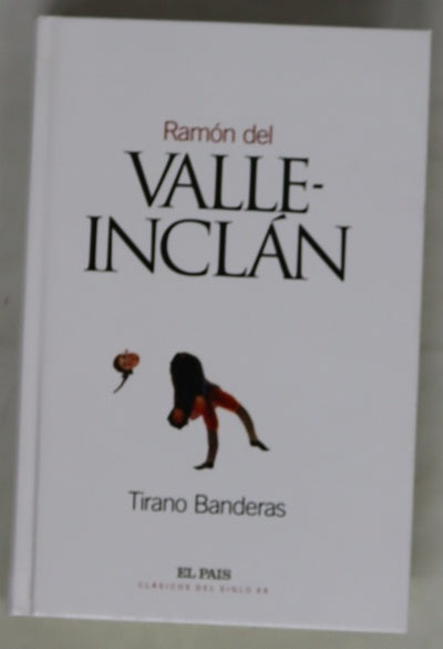 Tirano Banderas novela de tierra caliente