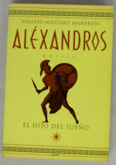 Aléxandros 1: El hijo del sueño