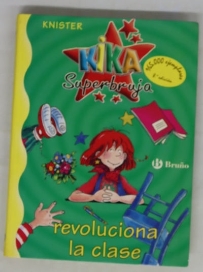 Kika Superbruja revoluciona la clase