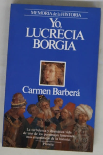Yo, Lucrecia Borgia