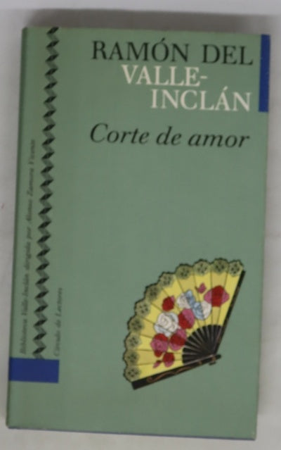 Corte de amor florilegio de honestas y nobles damas