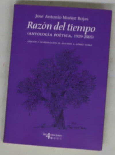 Razón del tiempo (antología poética, 1929-2005)