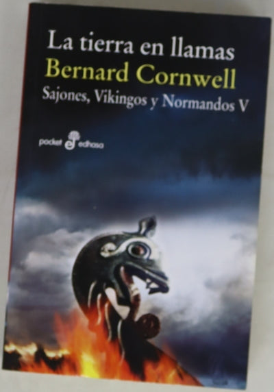 La tierra en llamas : sajones, vikingos y normandos