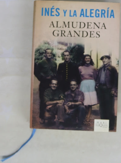 Inés y la alegría : el ejército de la Unión Nacional Española y la invasión del valle de Arán, Pirineo de Lérida, 19-27 de octubre de 1944