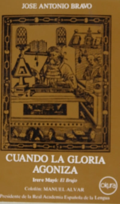 Cuando la gloria agoniza Irere Mayó, El Brujo : (ensayo novelado)