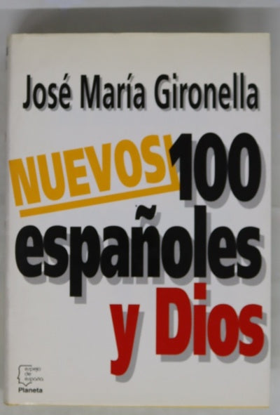 Nuevos 100 españoles y Dios