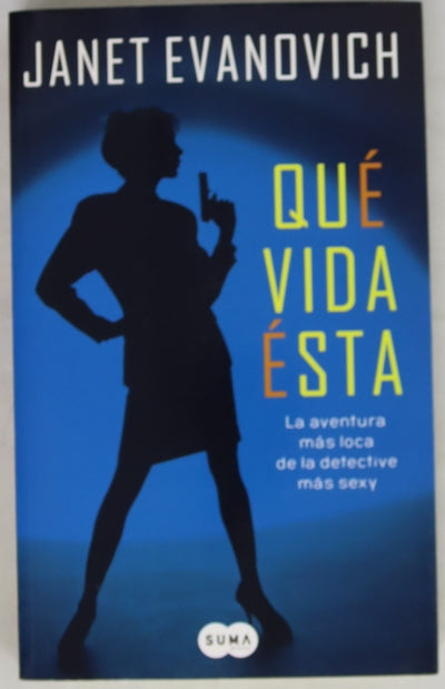 Qué vida ésta