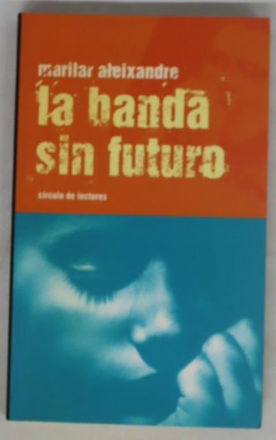 La banda sin futuro